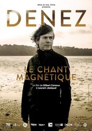 Denez, le chant magnétique / Denez Prigent | Prigent, Denez