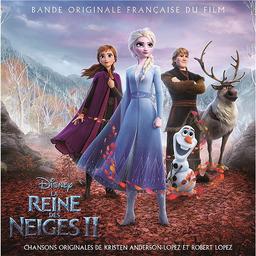 Reine des neiges II (La) : bande originale française de film d'animation / compositeur, Kristen Anderson-Lopez | Anderson-Lopez, Kristen