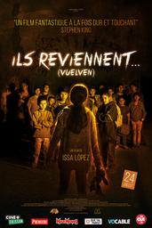 Ils reviennent... / Issa Lopez, réal. | Lopez, Issa. Metteur en scène ou réalisateur. Scénariste