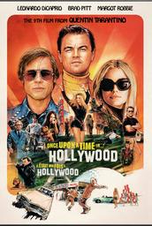 Once upon a time... in Hollywood / Quentin Tarantino, réal. | Tarantino, Quentin (1963-....). Metteur en scène ou réalisateur. Scénariste. Producteur