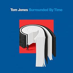 Surrounded by time / Tom Jones | Jones, Tom (1940-....)