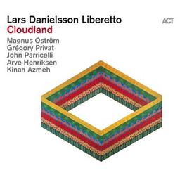 Cloudland / Lars Danielsson Liberetto | Danielsson, Lars