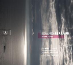 Hors temps / Edward Perraud (batterie) | Perraud, Edward