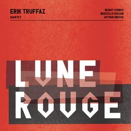 Lune rouge / Erik Truffaz Quartet | Truffaz, Erik (1960-....)