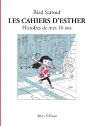 Les cahiers d'Esther, Histoires de mes dix ans. saison 1 / réalisé par Mathias Varin et Riad Sattouf | Varin, Mathias. Metteur en scène ou réalisateur