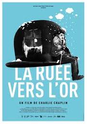 La Ruée vers l'or = The gold rush | Chaplin, Charles. Metteur en scène ou réalisateur