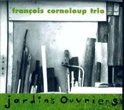 Jardins ouvriers | Corneloup, François (1963-....)