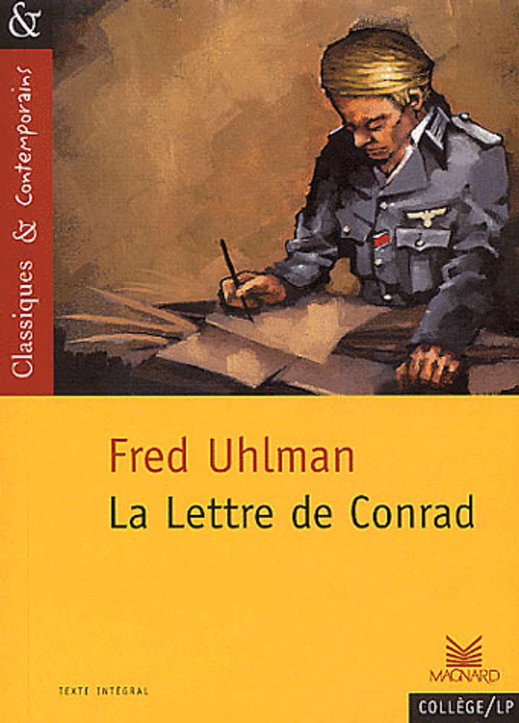 La Lettre de Conrad. (suivi de) Pas de résurrection, s'il vous plaît : romans / Fred Uhlman | Uhlman, Fred (1901-1985). Auteur