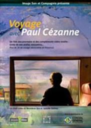 Voyage avec Paul Cézanne / Bénédicte Sire, réal. | Sire, Bénédicte. Metteur en scène ou réalisateur