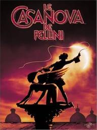 Le Casanova de Fellini = Il Casanova de Federico Fellini / Federico Fellini, réal. d'après l'oeuvre de Giacomo Casanova ; avec Donald Sutherland, Tina Aumont, Cicely Browne... | Fellini, Federico (1920-1993). Metteur en scène ou réalisateur