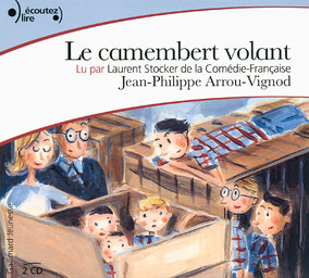 Le camembert volant / Laurent Stocker | Arrou-Vignod, Jean-Philippe (1958-....). Antécédent bibliographique