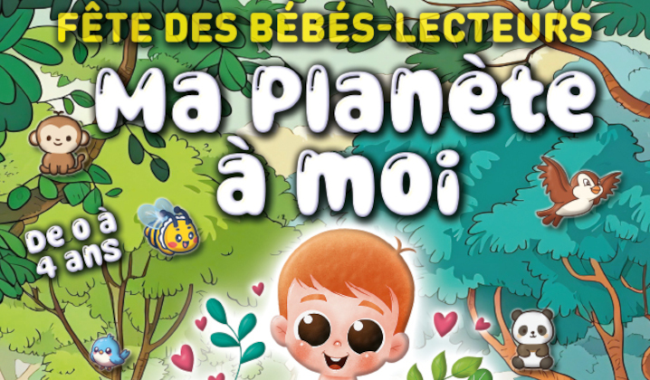 La fête des bébés lecteurs, du 8 au 15 avril ! LIRE LE PROGRAMME 